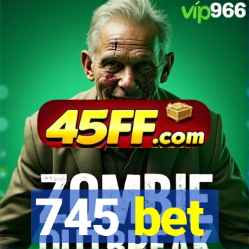 745 bet
